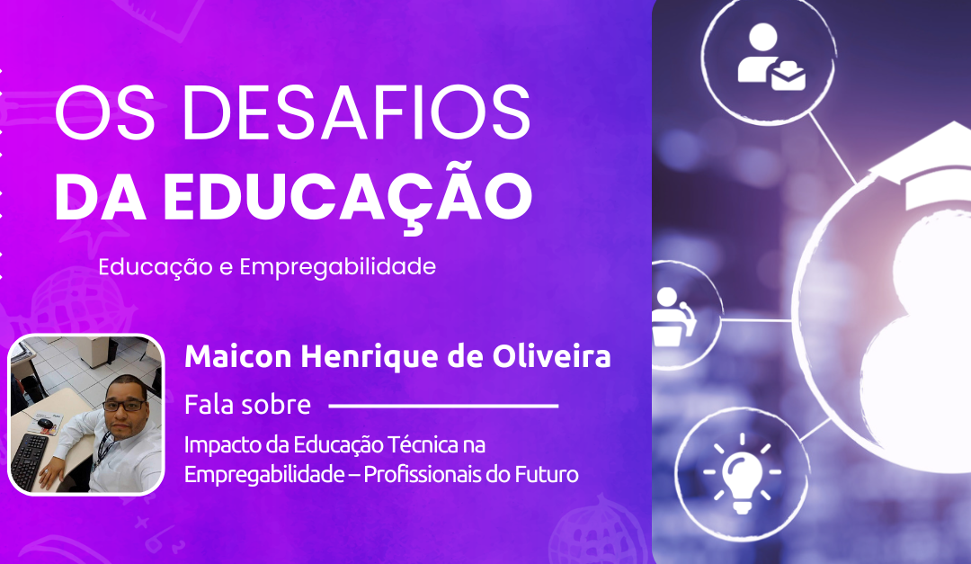 Impacto da Educao Tcnica na Empregabilidade - Profissionais do Futuro